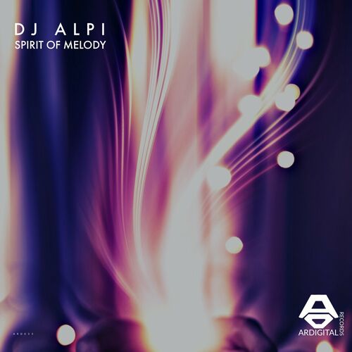 DJ ALPI - Spirit of Melody [ARD033]